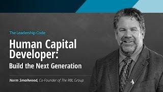 The Leadership Code: Build the Next Generation