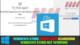 How to Fix Windows Store Error Code 0x80131500/Windows Store Not Working in Windows 10