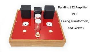 Building 832A tube amplifier Pt1. Casing, Transformers and sockets installation