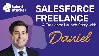 Salesforce Freelancer Story | Finding Clients Consistently