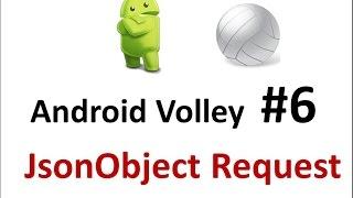 Android Volley - 06 - Make a Json Object Request
