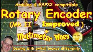 #226 ROTARY ENCODER with no switch bounce  - you MUST use this