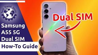 Samsung Galaxy A55 5G - How to use dual SIM cards