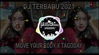 Dj Vira TikTok Viral 2021 || Move Your Body X   Tagoday || Mamuju Music Production