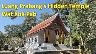 Visiting Wat Kok Pab, Luang Prabang's Hidden Temple