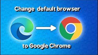 how to change the default browser to google chrome