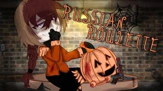 Russian Roulette|Halloween specialGCMV|read description