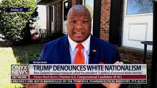 Pastor Burns says Donald Trump is a Nationalist not a White Nationalist