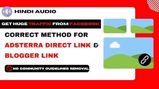 Safe way to post Adsterra Direct Link, Blogger post link  & other links on Facebook  - Hindi Audio