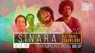 Sinara feat Big Up no Estúdio Showlivre - Ao Vivo