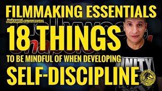 Filmmaking Essentials: 18 Things, When Developing a Self-Disciplined Lifestyle, Hollywood