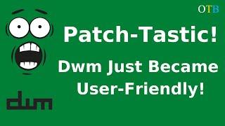 DWM-Flexipatch - DWM Has Never Been This Easy!