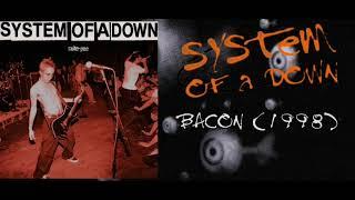 System Of A Down - P.I.G./Bacon (1998 Fanmade) [Details in description]