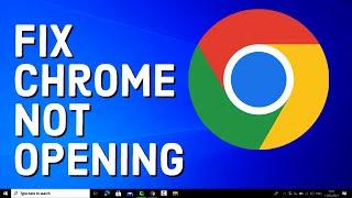 How To Fix Google Chrome Not Opening On Windows 11/ Windows 10