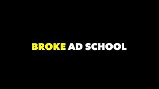 Broke Ad School in 180 seconds