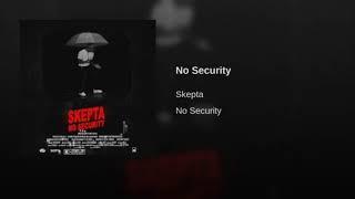 Skepta - No Security