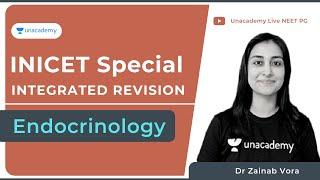 INICET Special Integrated Revision | Endocrinology | Unacademy Live NEET PG by Dr Zainab Vora