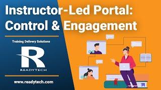 ReadyTech VILT - Better Control & Engagement