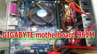 Old GIGABYTE Motherboard H61M Assembling