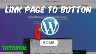 WordPress Tutorial: How to Add a Link Button to Your Site