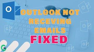 7 TIPS TO FIX OUTLOOK WHEN NOT SENDING OR RECEIVING /EMAILS ISSUE