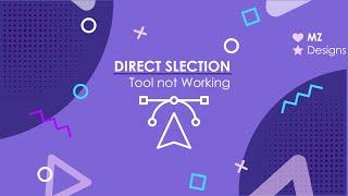 How to fix Direct Selection tool Problem || Direct Selection Tool not Working || اردو / हिंदी