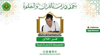 (LIVE) Tafsir Jalalain Surat Al - Jinn - Al-Muzzammil ayat 8 || Rabu, 06 November 2024 (Audio Only)