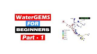 WaterGEMS Connect Edition Tutorial for Beginners [Part - 01]