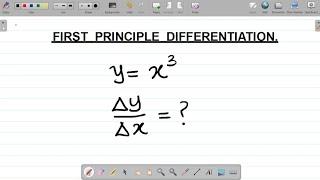 First Principle Differentiation of y = x^3 #excellenceacademy #jonahemmanuel #firstprinciple