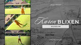 A Visit To The Karen Blixen Museum 2024| Out Of Africa Movie The Movie