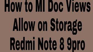 How to MI Doc Views Allow on Storage Redmi Note 8 9pro