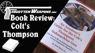 Book Review: Amateur's Guide to the Colt's Thompson SMG