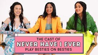 The Never Have I Ever Cast Reveals Their BFF Nicknames & More | Besties on Besties | Seventeen