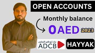 How to open adcb hayyak account online 2023|adcb current account