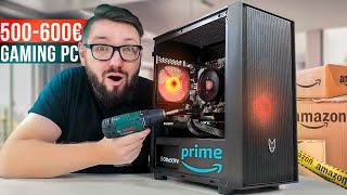 500 - 600 Euro GAMING PC BAUEN & TEST | NUR mit Amazon PRIME bauen!!