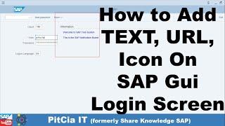 How to Add Custom text on SAP GUI logon screen - English |  SAP Tutorials | PitCia IT Learn SAP