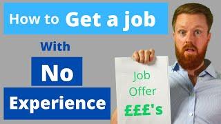 How to get a job with no experience | 3 steps to landing the entry level job you want