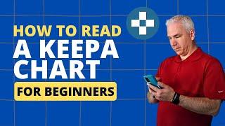 How To Read A Keepa Chart - Make Better Buying Decisions For Amazon FBA