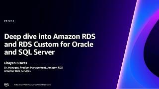 AWS re:Invent 2023 - Deep dive into Amazon RDS and RDS Custom for Oracle and SQL Server (DAT345)