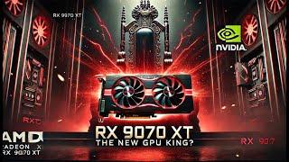 AMD RX 9070 XT: The New GPU King?