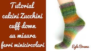 Tutorial calzini zucchini cuff down su misura ferri minicircolari