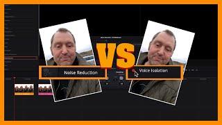 New way to fix noise in DaVinci Resolve 18.1 (Noise reduction vs Voice isolation)