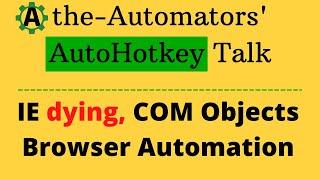 IE dying, COM and Future of Browser Automation