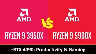 RYZEN 9 3950X vs RYZEN 9 5900X - Productivity & Gaming (RTX 4090)