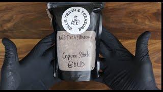 Copper State Gold - Bill's Trash & Treasure Paydirt