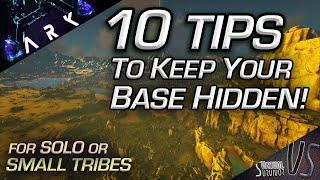 10 Essential Tips To Hide Your Base & STAY HIDDEN! | Ark PvP Tips n Tricks | Ark Survival Evolved