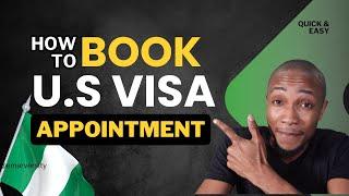 How to Schedule US Visa Appointment in Nigeria