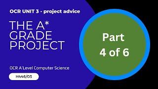 4. OCR A Level - Unit 3 - The A star grade project