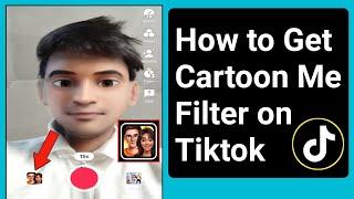 How to Get Cartoon Me Filter on Tiktok.Enable Tiktok Cartoon Me Effect.cartoon me Filter not Showing