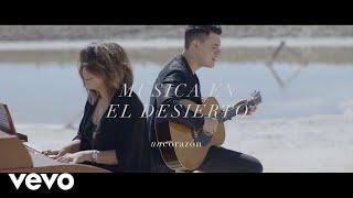 Un corazón - Un Corazón - Música En El Desierto (Video Oficial)